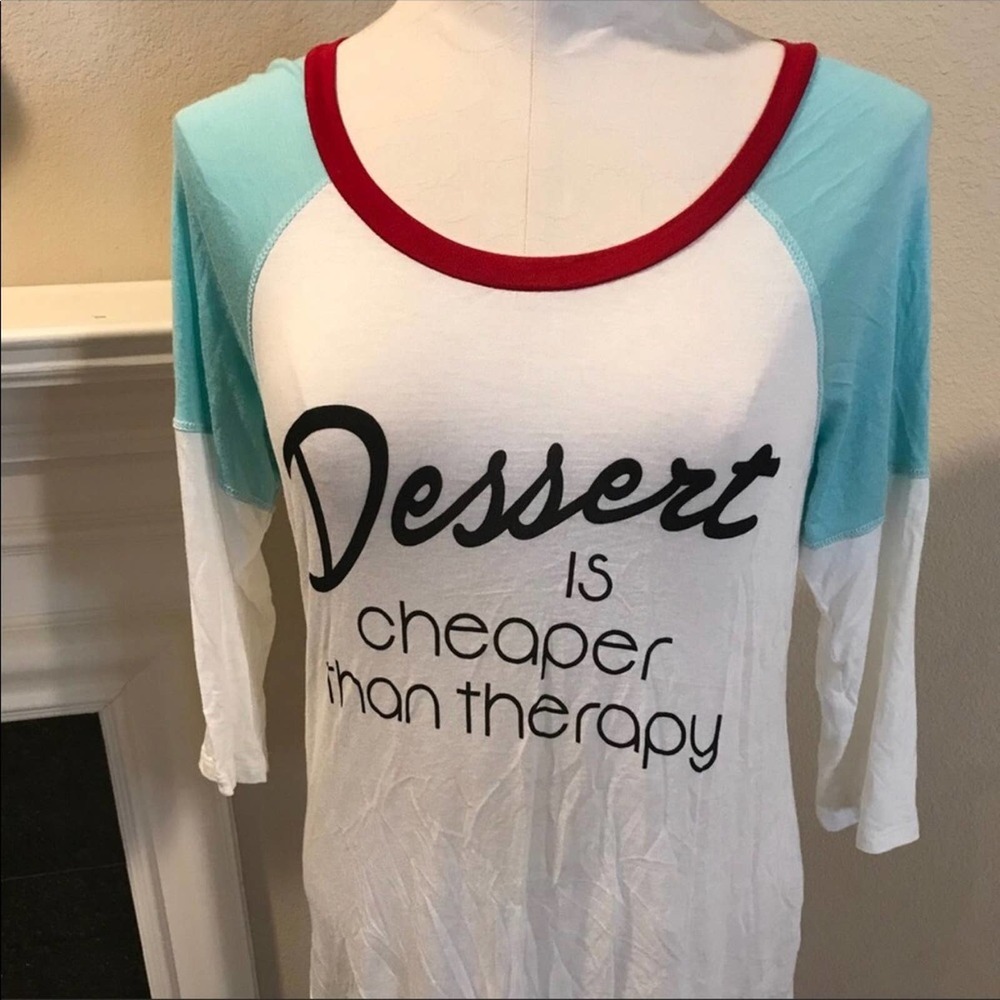 Dessert is Cheaper than therapy Raglan baseball logo tee shirt size medium
